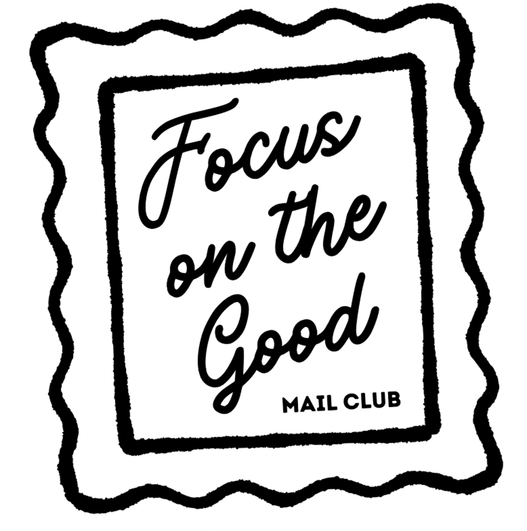 Focus on the Good