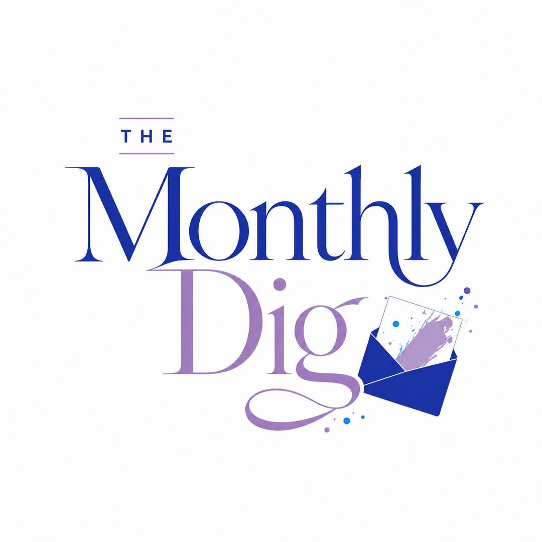 The Monthly Dig