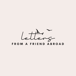 Letters From A Friend Abroad 