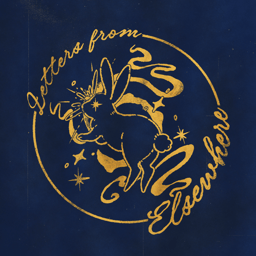 Letters From Elsewhere