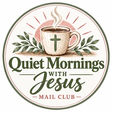 Quiet Mornings with Jesus Mail Club