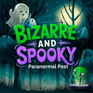 Bizarre And Spooky Paranormal Post
